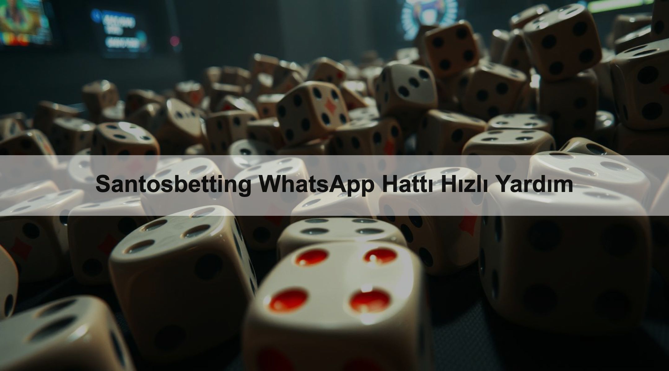 Santosbetting WhatsApp Hattı Hızlı Yardım
