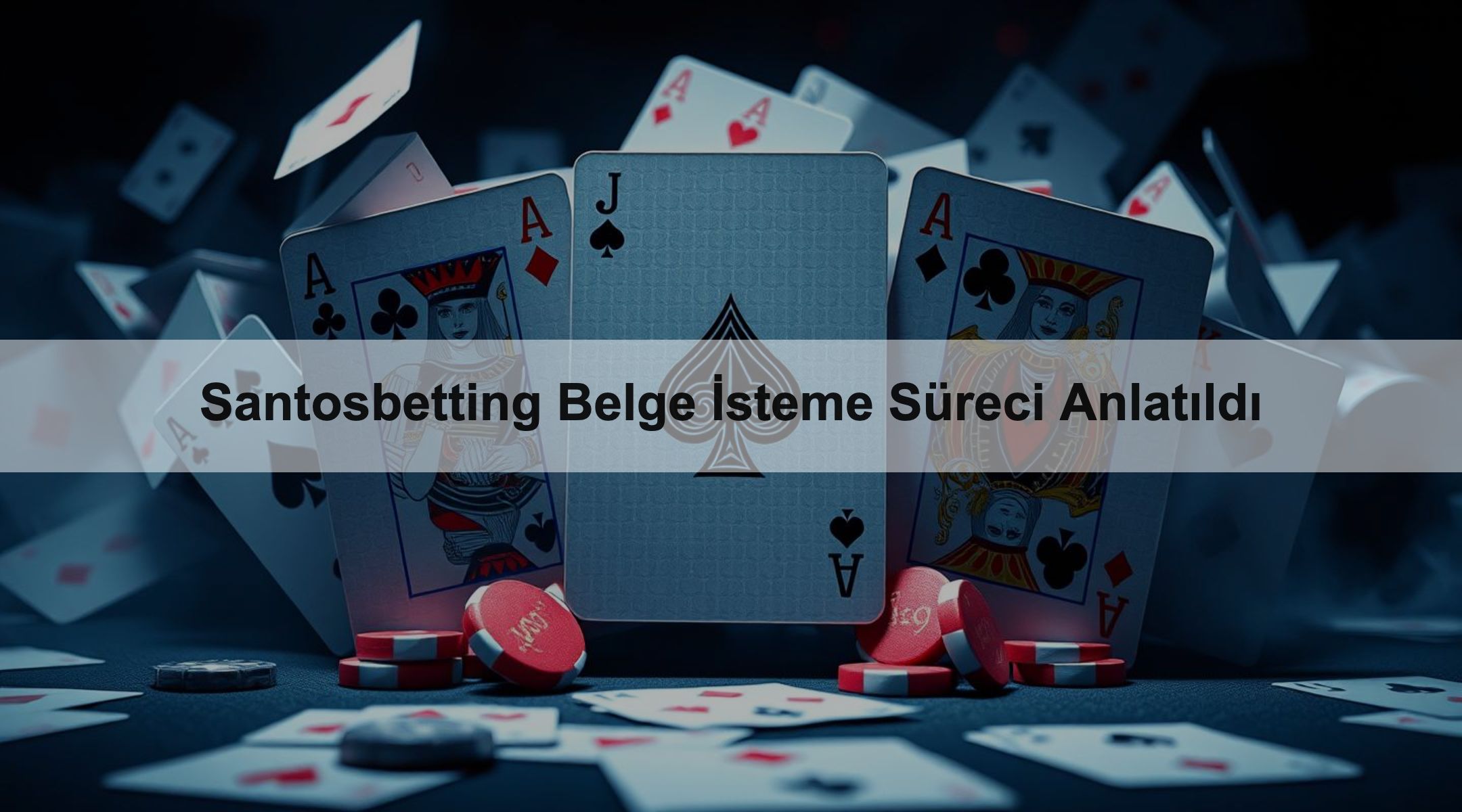 Santosbetting Belge İsteme Süreci Anlatıldı