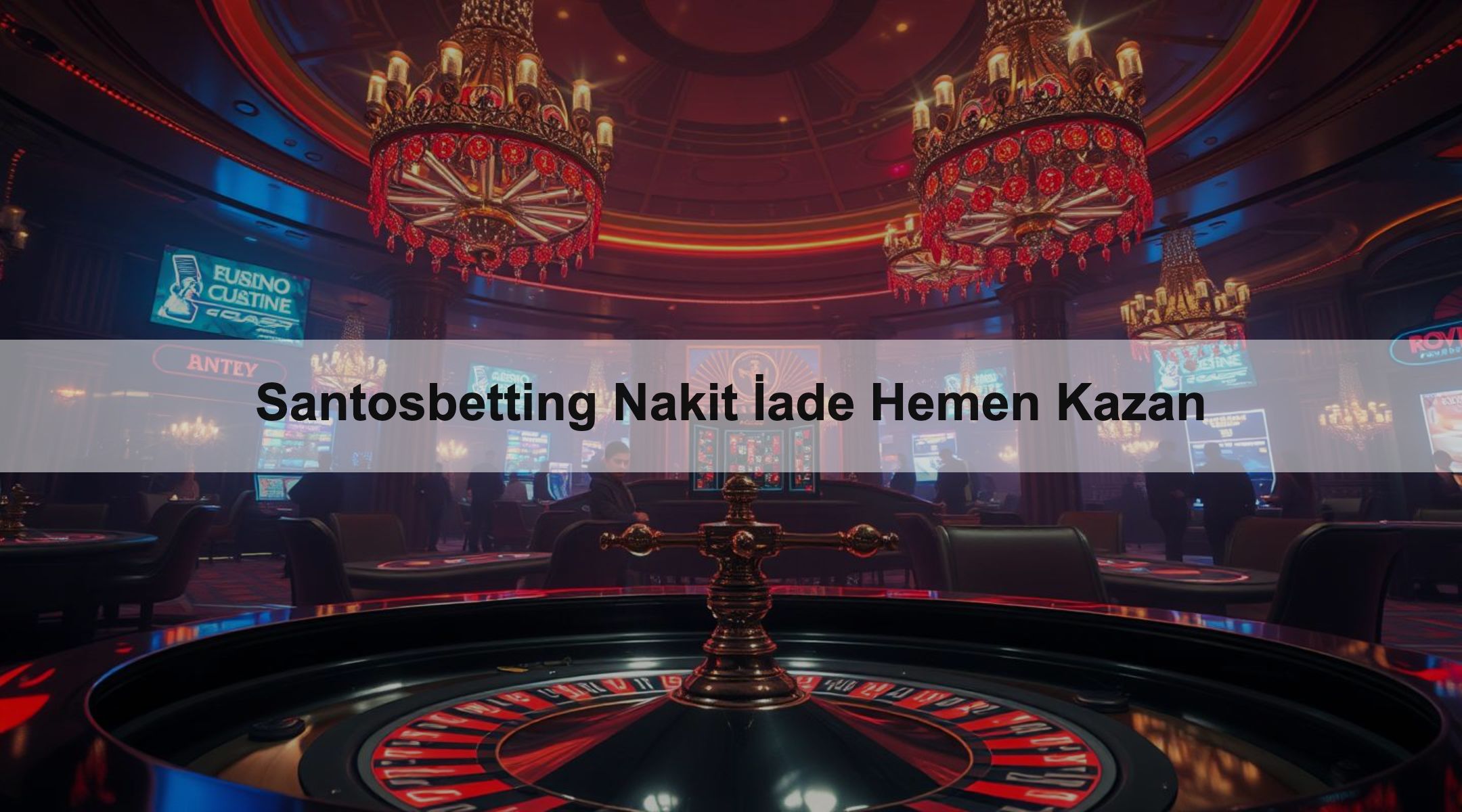 Santosbetting Nakit İade Hemen Kazan