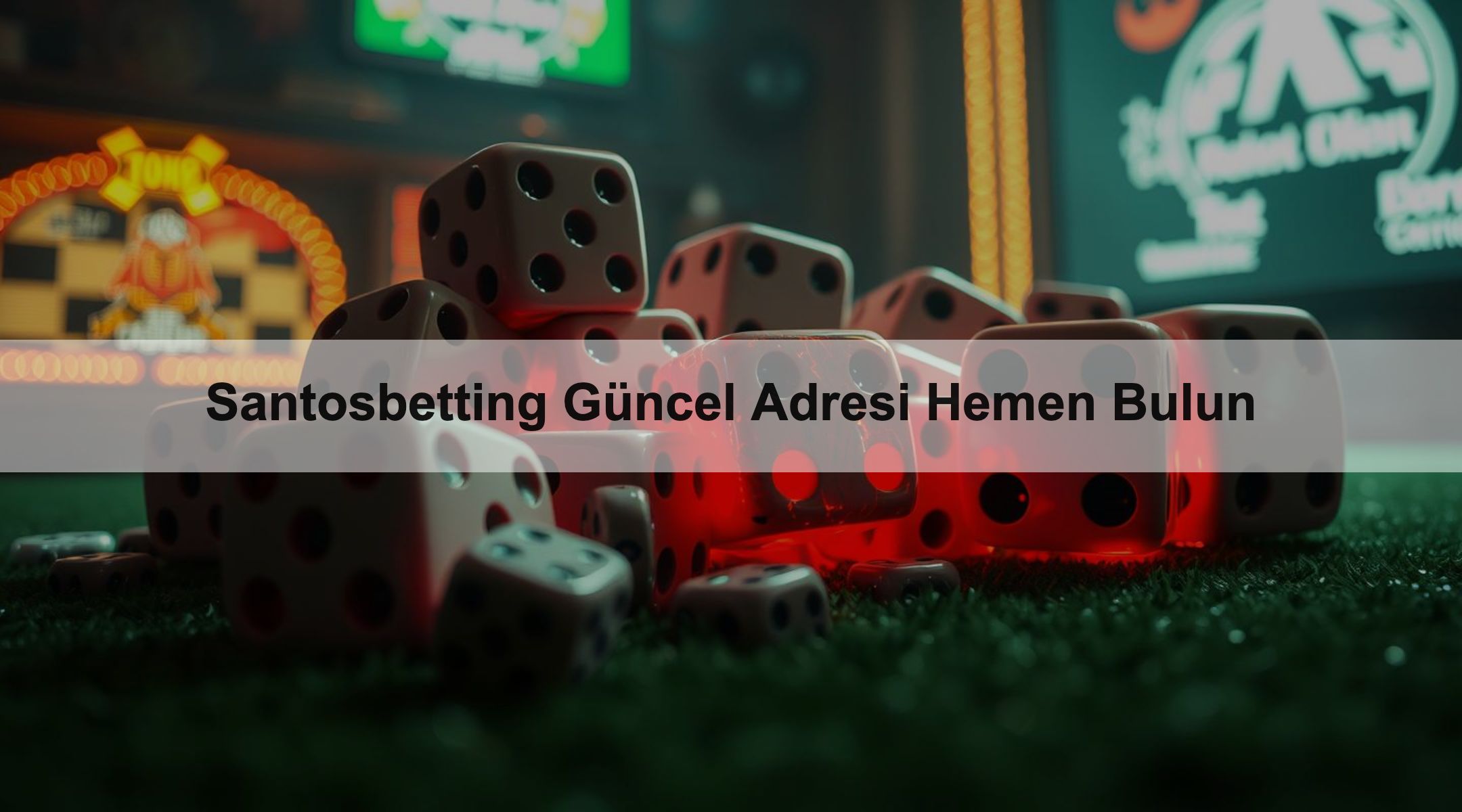 Santosbetting Güncel Adresi Hemen Bulun