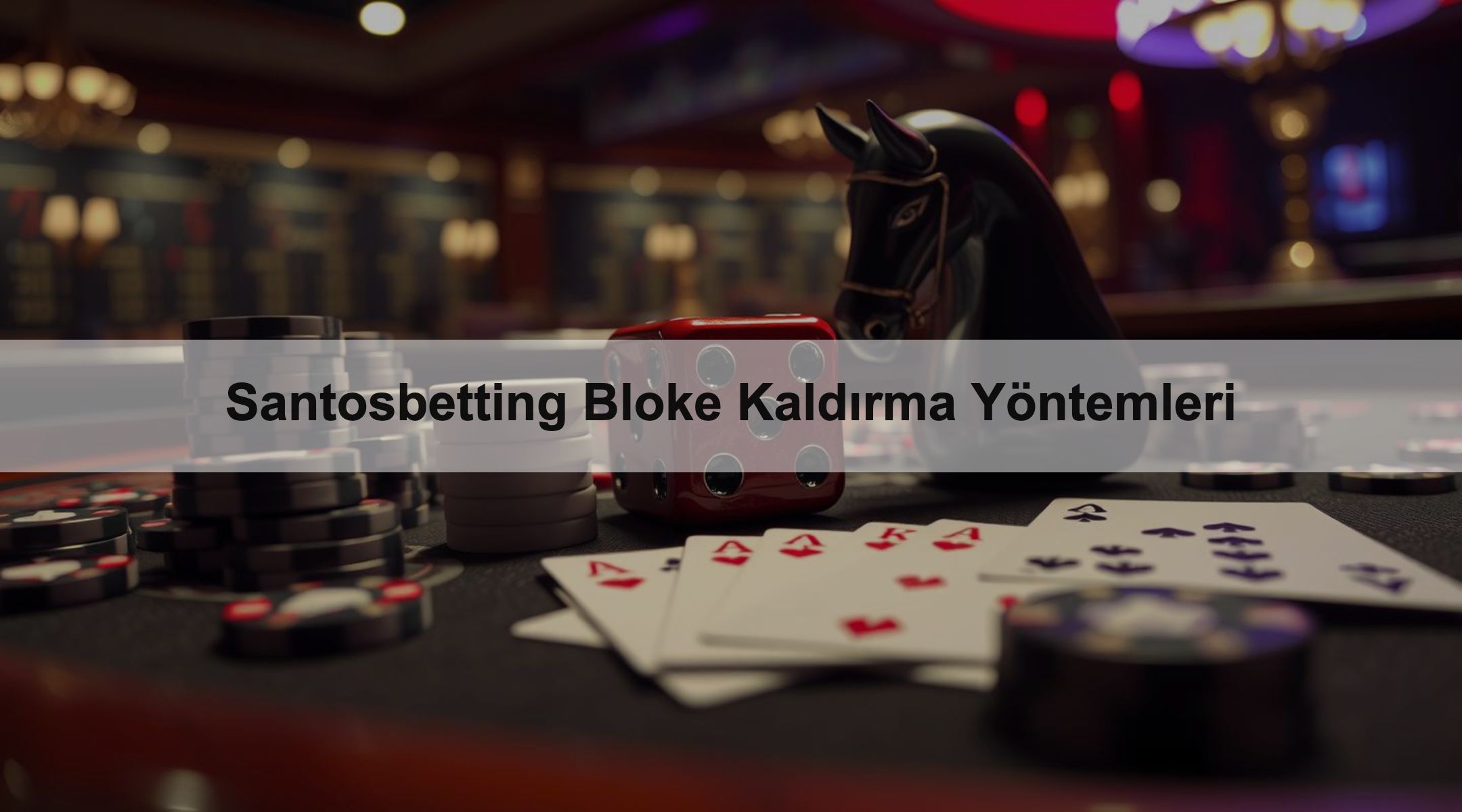 Santosbetting Bloke Kaldırma Yöntemleri
