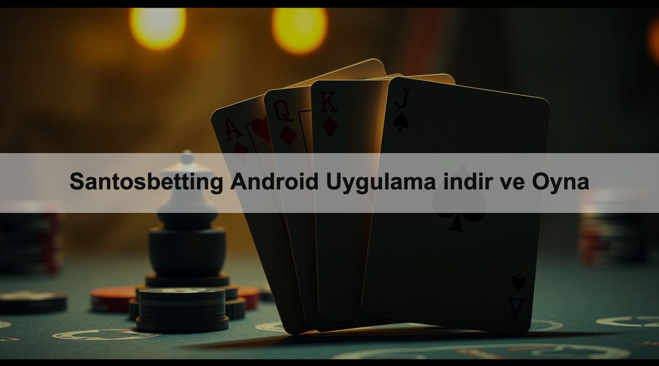 Santosbetting Android Uygulama indir ve Oyna